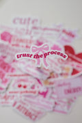 Trust the Process Sticker