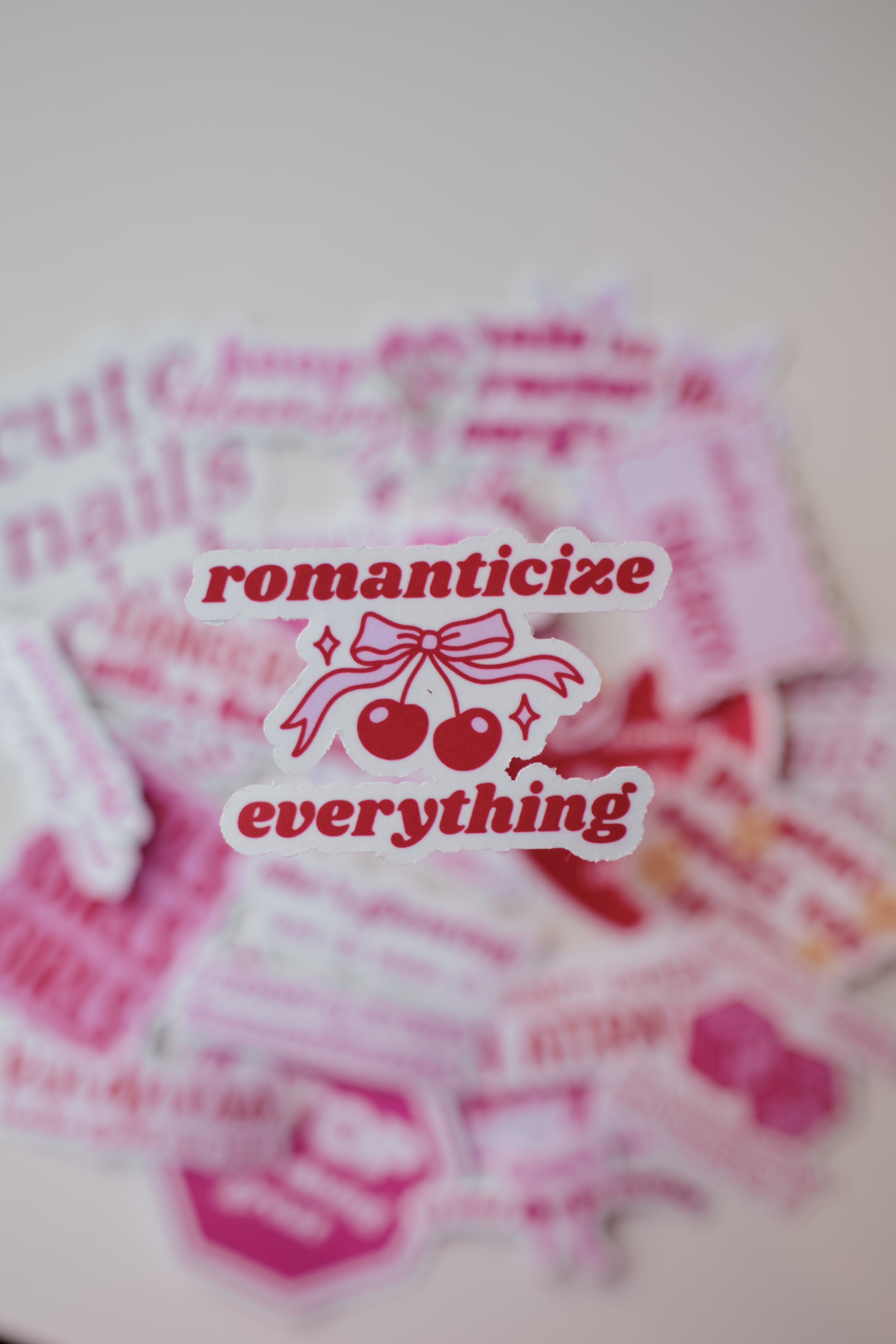 Romanticize Everything Sticker